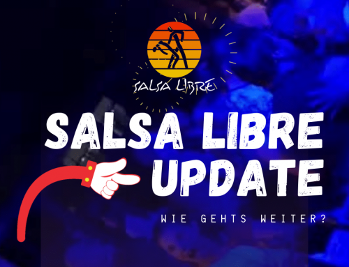 Salsa Libre Update – wie geht es weiter?