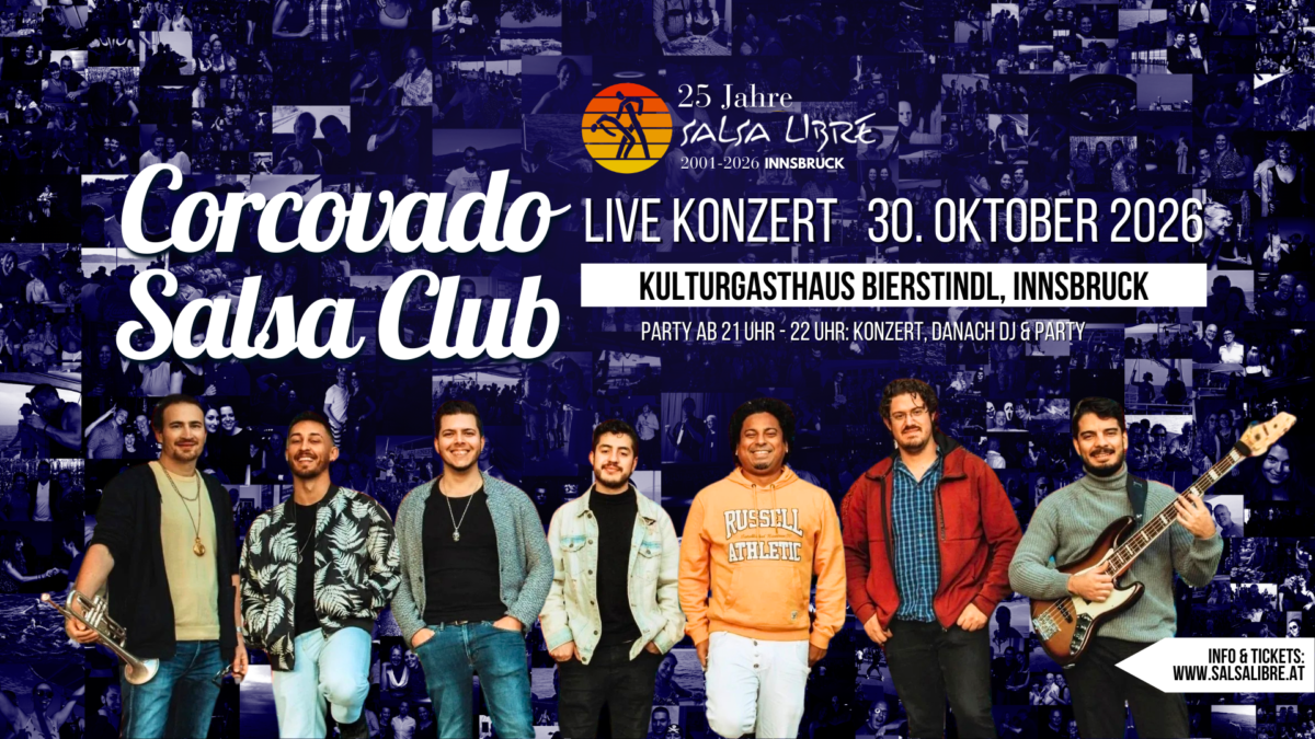 Corcovado Salsa Club Live Konzert 30. Oktober 2026, Innsbruck Corcovado Salsa Club - Live Konzert in Innsbruck/Götzens